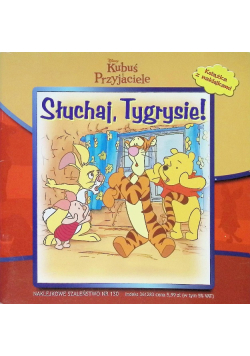 Kubuś Przyjaciele. Słuchaj, Tygrysie!