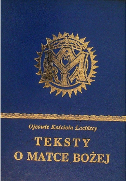 Ojcowie Kościoła łacińscy Teksty o Matce Bożej