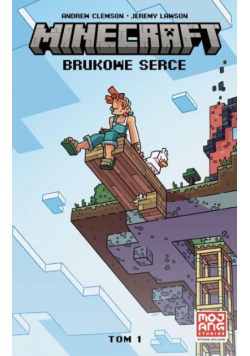 Minecraft. Brukowe serce. Tom 1