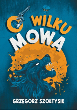 O wilku mowa