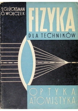 Fizyka dla techników Optyka atomistyka