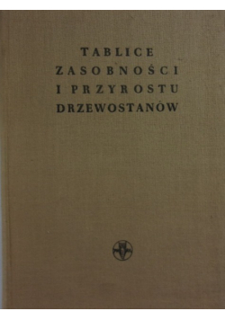 Tablice zasobności i przyrostu drzewostanów