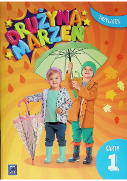 Drużyna marzeń Trzylate Karty pracy Część 1
