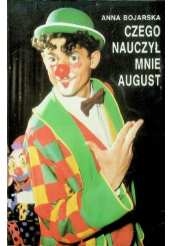 Czego nauczył mnie August