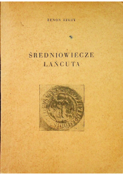 Średniowiecze Łańcuta