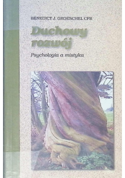 Duchowy rozwój Psychologia a mistyka