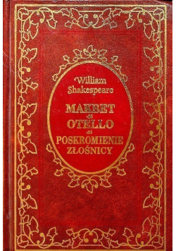Makbet / Otello / Poskromienie złośnicy