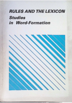 Rules and the lexicon: Studies in word-formation