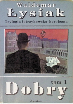 Waldemar Łysiak Dobry Tom I