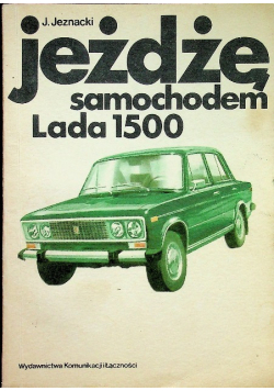 Jeżdżę samochodem Lada 1500