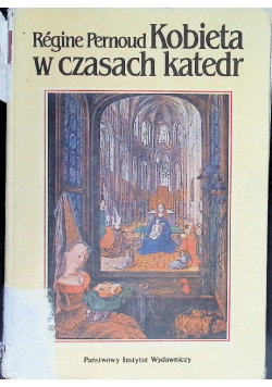 Kobieta w czasach katedr