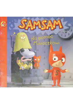 Samsam na pomoc misiaczkowi