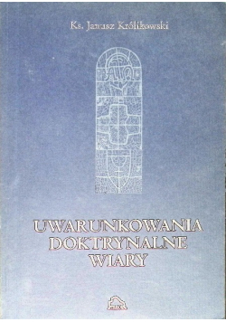 Uwarunkowania doktrynalne wiary