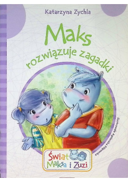 Maks rozwiązuje zagadki