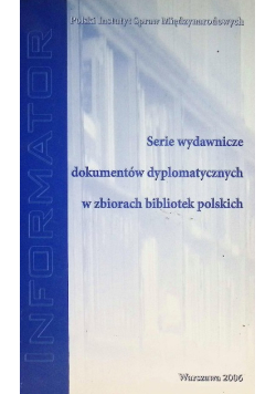 Serie wydawnicze dokumentów dyplomatycznych w zbiorach bibliotek polskich