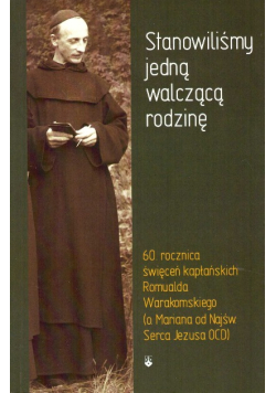 Stanowiliśmy jedną walczącą rodzinę
