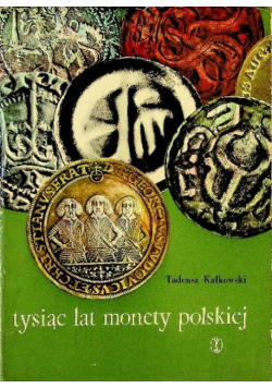 Tysiąc lat monety polskiej
