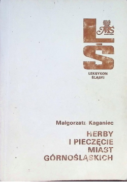 Pieczęcie i herby miast górnośląskich