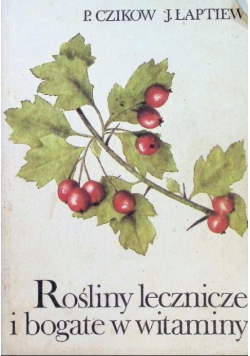 Rośliny lecznicze i bogate w witaminy