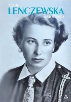 Alicja Lenczewska biografia