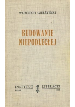 Budowanie niepodległej