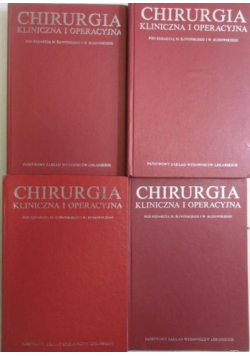 Chirurgia kliniczna i operacyjna Tom 1 do 4