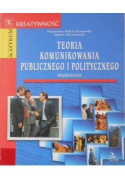 Teoria komunikowania publicznego i politycznego wprowadzenie