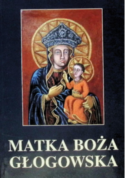 Matka Boża Głogowska