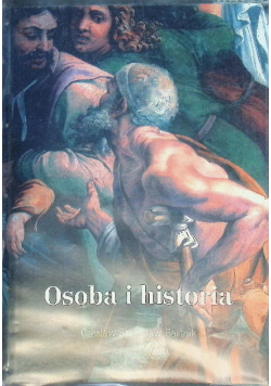 Osoba i historia Szkice z filozofii historii