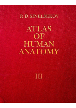 Atlas of human anatomy Volume III