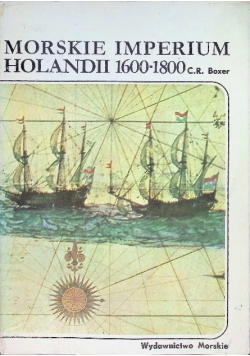Morskie Imperium Holandii 1600 - 1800