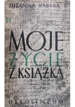Moje życie z książką Wspomnienia Tom II