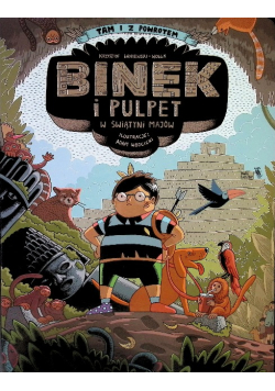 Binek i Pulpet w świątyni Majów