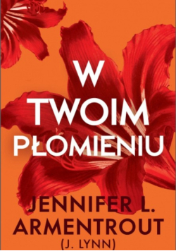 W twoim płomieniu