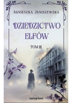 Dziedzictwo elfów Tom 3
