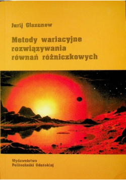 Metody wariacyjne rozwiązywania równań różniczkowych