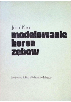 Modelowanie koron zębów