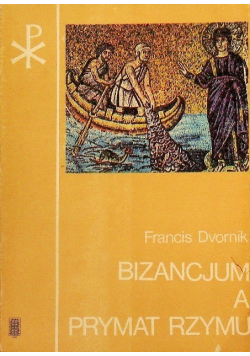 Bizancjum a prymat Rzymu