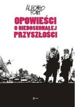 Opowieści o niedoskonałej przyszłości