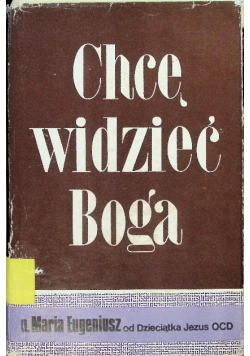 Chcę widzieć Boga