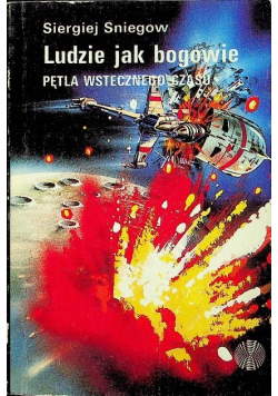 Ludzie jak bogowie Pętla wstecznego czasu