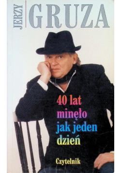 40 lat minęło jak jeden dzień
