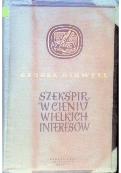 Szekspir w cieniu wielkich interesów