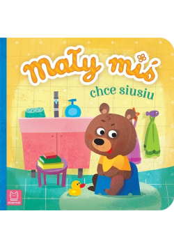 Mały miś chce siusiu