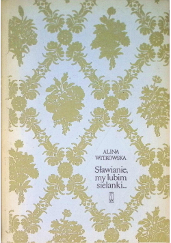 Sławianie my lubim sielanki