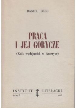 Praca i jej gorycze