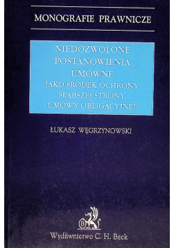 Niedozwolone postanowienia umowne jako środek ochrony słabszej strony umowy obligacyjnej