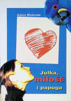 Julka, miłość i papuga