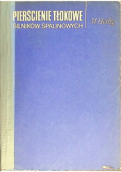Pierścienie tłokowe silników spalinowych