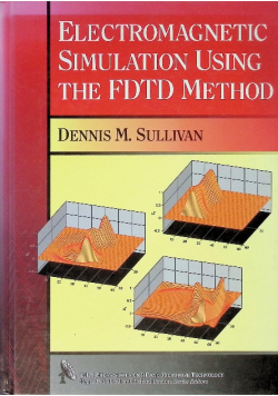 Electromagnetic Simulation Using the FDTD Method